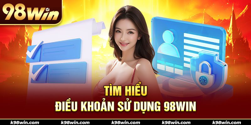 Hiểu rõ điều khoản điều kiện